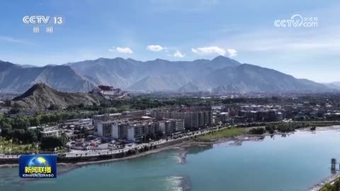 【辉煌60载_魅力新西藏】水润山绿 拉萨打造生态宜居高原新城
