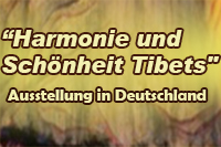 Ausstellung in Deutschland “Harmonie und Schönheit Tibets" Ausstellung in Deutschland “Harmonie und Schönheit Tibets"